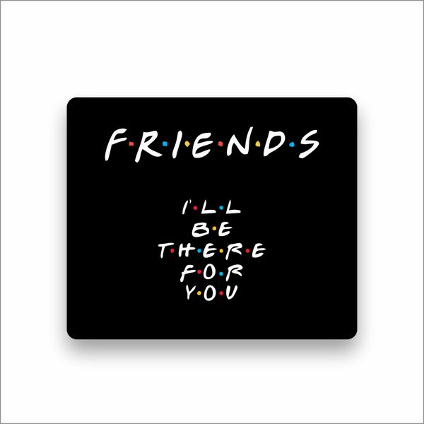 Friends Mouse Pad