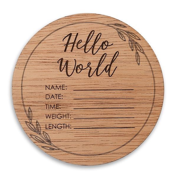 Laser Engraved Round Wood Hello World Newborn Plaque