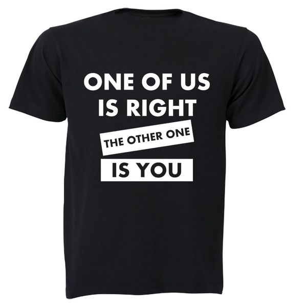 One of us right-Father's day-Christmas - Mother's day-Christmas T-shirt