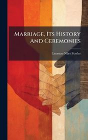Marriage, Its History And Ceremonies | Shop Today. Get it Tomorrow