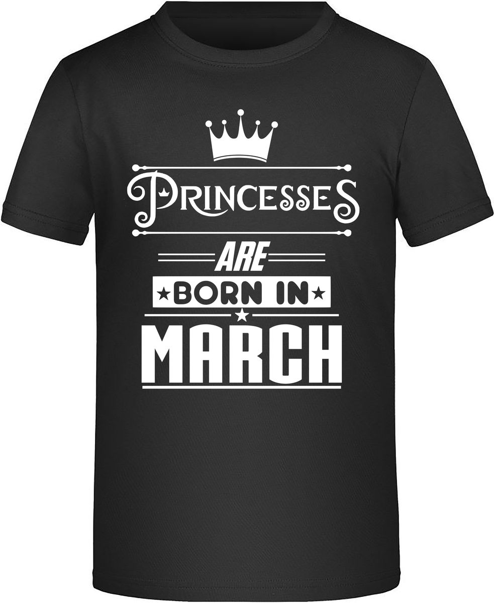 Princesses are born in march birthday tshirt shop today get it