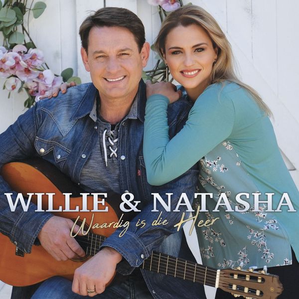Willie &amp; Natasha - Waardig is die heer (CD+DVD)