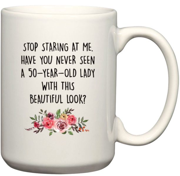 A 50 Year Old With This Beautiful Look Birthday Gift Coffee Mug