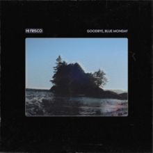 Goodbye, Blue Monday (Vinyl / 12" Album)