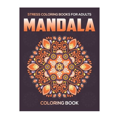 Download Stress Coloring Books For Adults Mandala Coloring Book Relaxation Mandala Designs Buy Online In South Africa Takealot Com