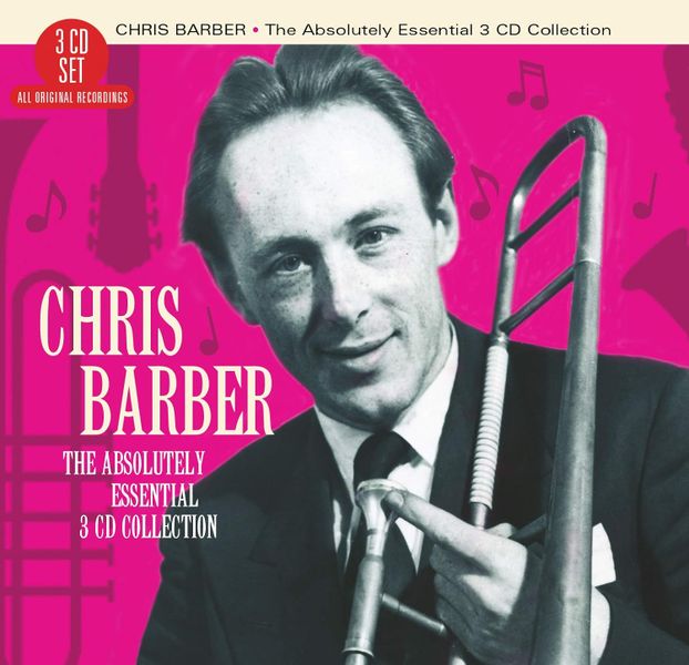Chris Barber - Absolutely Essential Collection