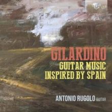 Gilardino: Guitar Music Inspired By Spain (CD / Album)