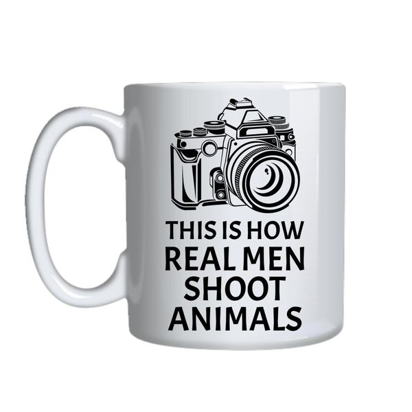 How Real Men Shoot Animals Mug Gift Idea 133