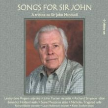 Songs for Sir John: A Tribute to Sir John Manduell (CD / Album)