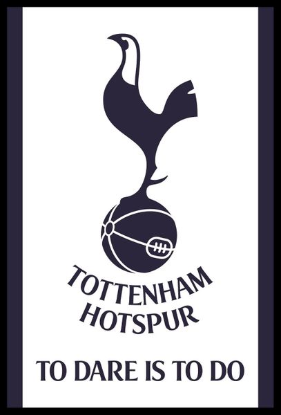 Tottenham Hotspur FC - To Dare Poster with Black Frame