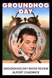 Groundhog Day Movie Review Groundhog Day: Beyond The Punxsutawney Phil ...