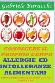 Allergie Ed Intolleranze Alimentari: Cosa Sono Come Si Distinguono Cosa ...