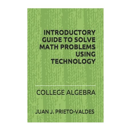 Introductory Guide To Solve Math Problems Using Technology: College Algebra | Buy Online In South Africa | Takealot.com