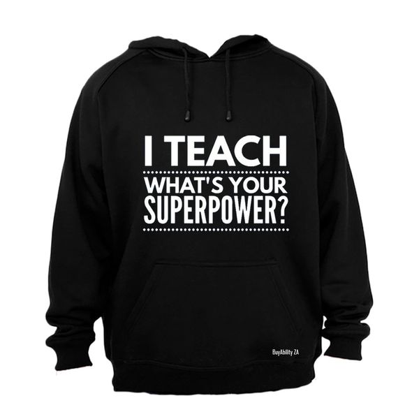 I TEACH - Superpower - Mens - Hoodie - Grey