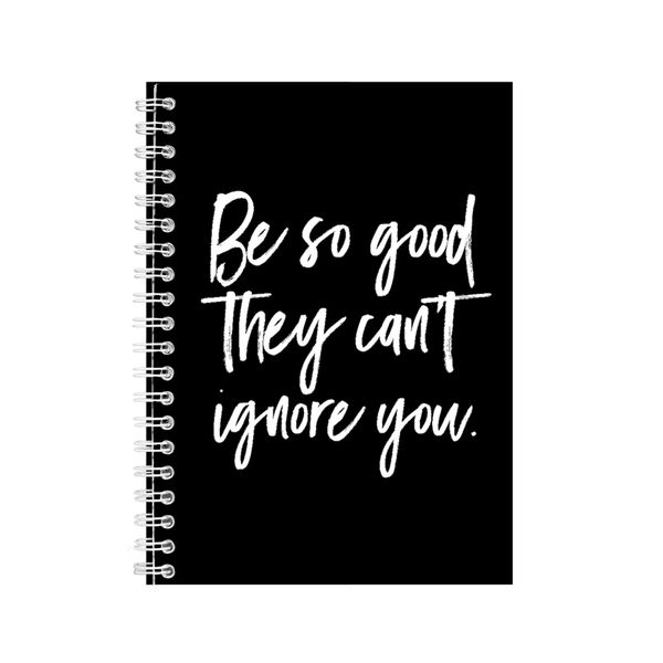 Be Good A5 Notebook Spiral and Lined Motivational Saying Graphic Notepad139