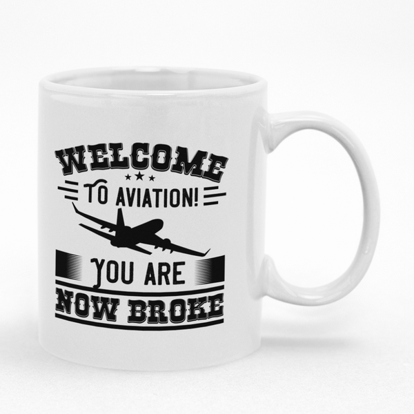 Funny Pilot Mug - Welcome To Aviation - Birthday Christmas Gift Idea for