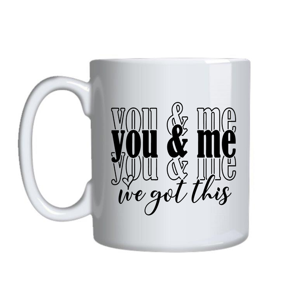 We've Got This Coffee Cups with Motivational Graphic Mug Design Present