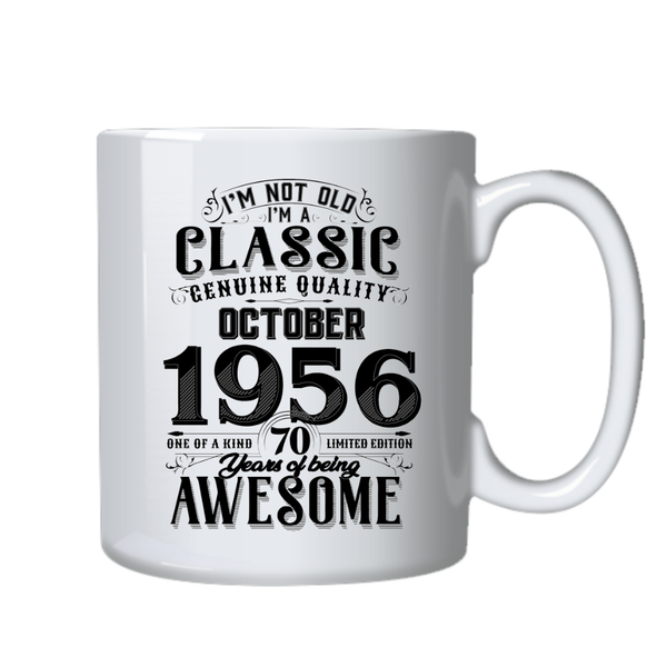 70 Years Old Born in October 1956 Birthday Gift Cup Mug