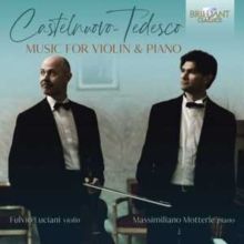 Castelnuovo-Tedesco: Music for Violin &amp; Piano (CD / Album Digipak)
