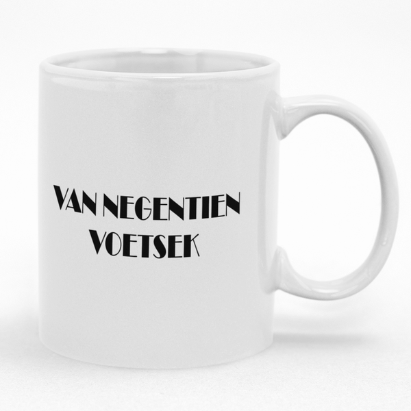 Van Negentien Voetsek Afrikaans Mug - Ideal Gift Idea
