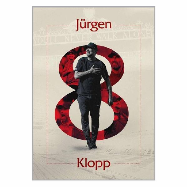 Jurgen Klopp 8 Years Poster - A1