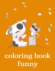 coloring book funny: Adorable Animal Designs, funny coloring pages for