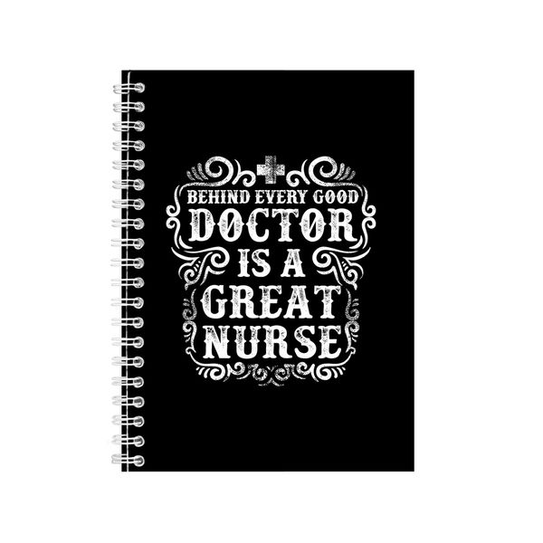 Behind Every Good Doctor Notebook Nurse Gift Idea A4 Notepad 147