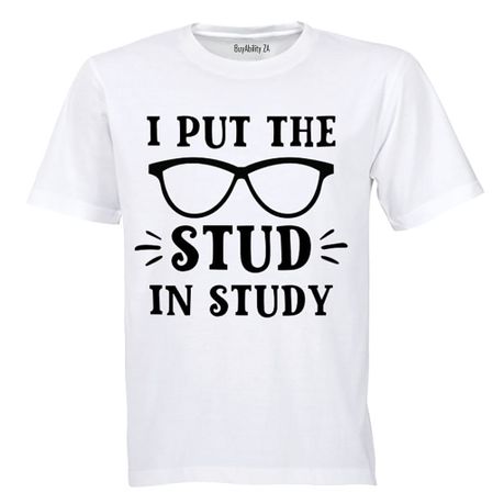 I Put the STUD in Study - Kids T-Shirt - White