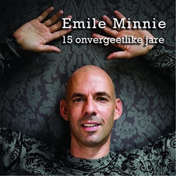 Minnie Emile - 15 Onvergeetlike Jare