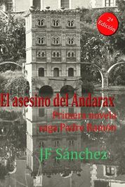 El Asesino Del Andarax (2a Edici?n): Primer Novela De La Saga Padre Ram ...