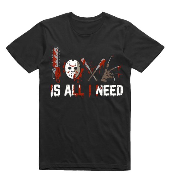 All I need is Horror T-Shirt