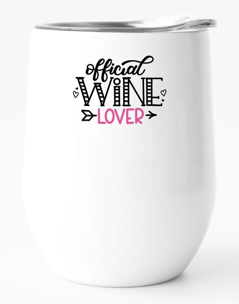 Stainless Steel Double Wall Tumbler: Official Wine Lover