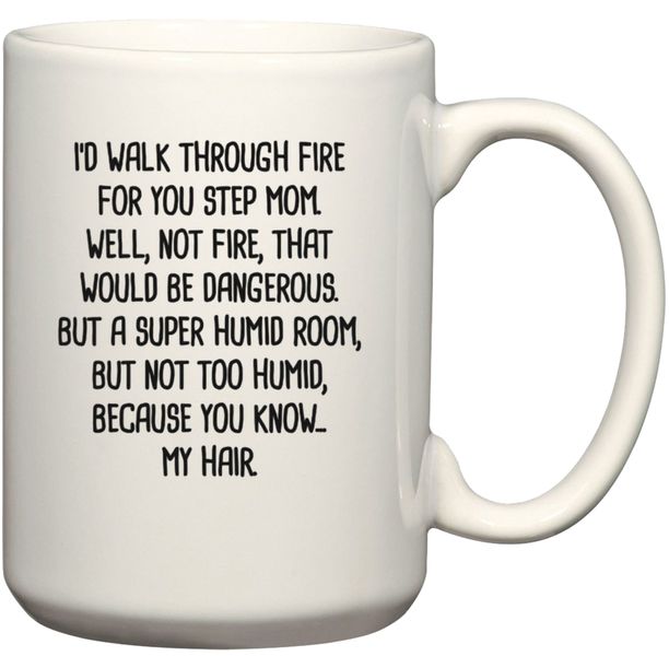 Walk Through Fire For You Stepmom Birthday Christmas Father's Day Gift Mug