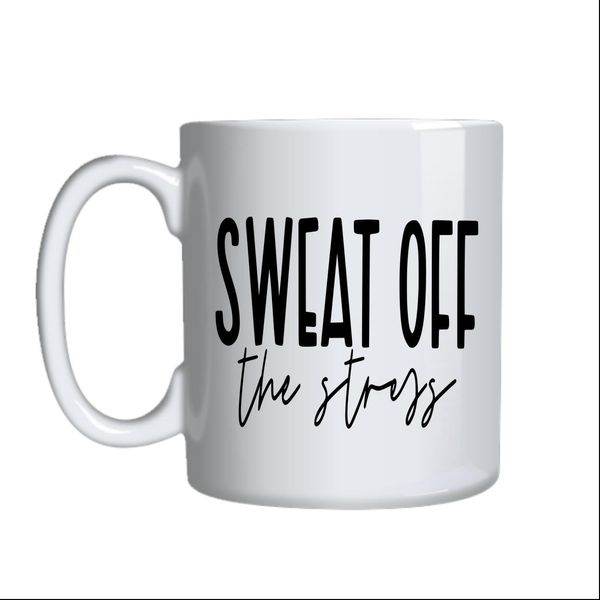 Sweat Off Coffee Mugs Trendy Motivational Graphic Cup Design Present 042