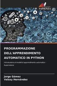 Programmazione Dell'apprendimento Automatico in Python | Buy Online in ...
