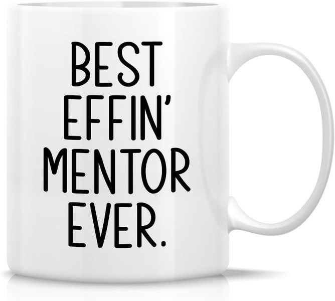 Best Effin' Mentor Ever Christmas Birthday Thank You Gift Mug