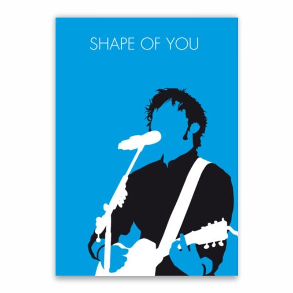 Shape Of You Poster - A1