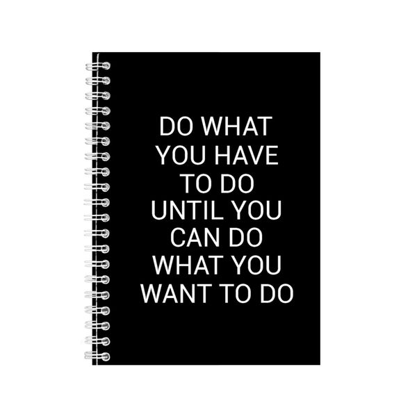 Do A5 Notebook Spiral and Lined Motivational Saying Graphic Notepad Gift154