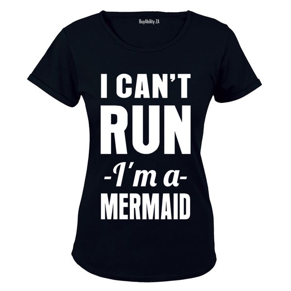 I Can't Run, I'm A Mermaid!! - White