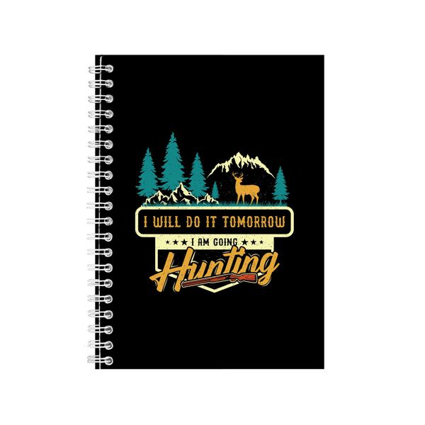 I Will Do It Tomorrow 2 Notebook Hunter Gift Idea A4 Notepad 144