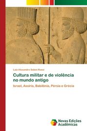 Cultura Militar E De Viol Ncia No Mundo Antigo Shop Today Get It Tomorrow Takealot Com