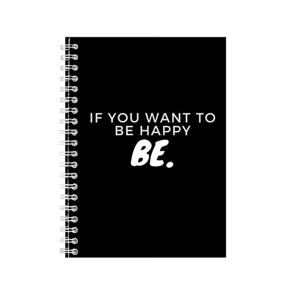 Be A5 Notebook Spiral and Lined Motivational Saying Graphic Notepad Gift159