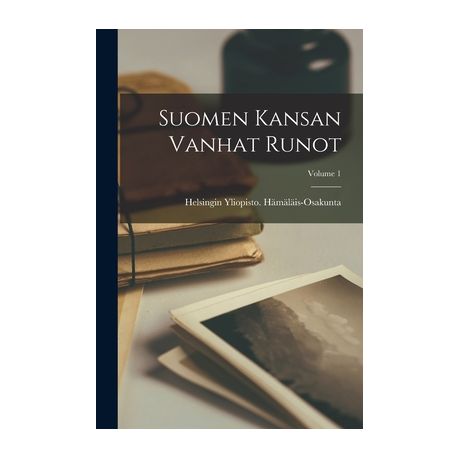 Suomen Kansan Vanhat Runot; Volume 1 | Buy Online in South Africa |  