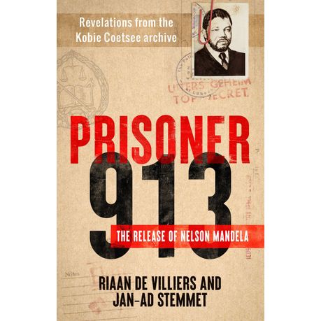 Prisoner 913: The Release of Nelson Mandela Image