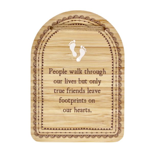 Plaque - True friends leave footprints on our hearts.