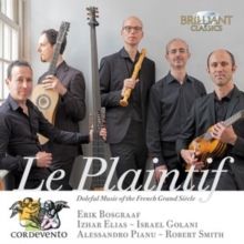 Le Plaintif: Doleful Music of the French Grand Siècle (CD / Album)