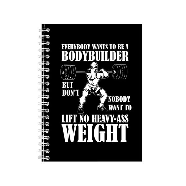 Want To Be A Body Builder Notebook Fitness Gift Idea A4 Notepad 128