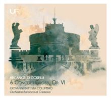 Arcangelo Corelli: 6 Concerti Grossi, Op. VI (CD / Album)