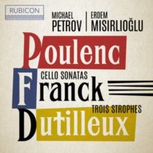 Poulenc/Franck: Cello Sonatas/Dutilleux: Trois Strophes (CD / Album)