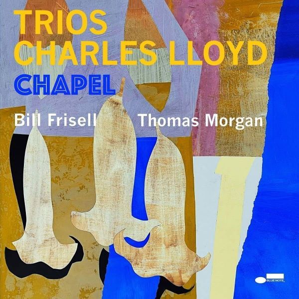 Charles Lloyd Trios - Chapel